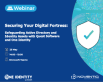 ვებინარი «Securing Your Digital Fortress: Safeguarding Active Directory and Identity Assets with Quest Software and One Identity»